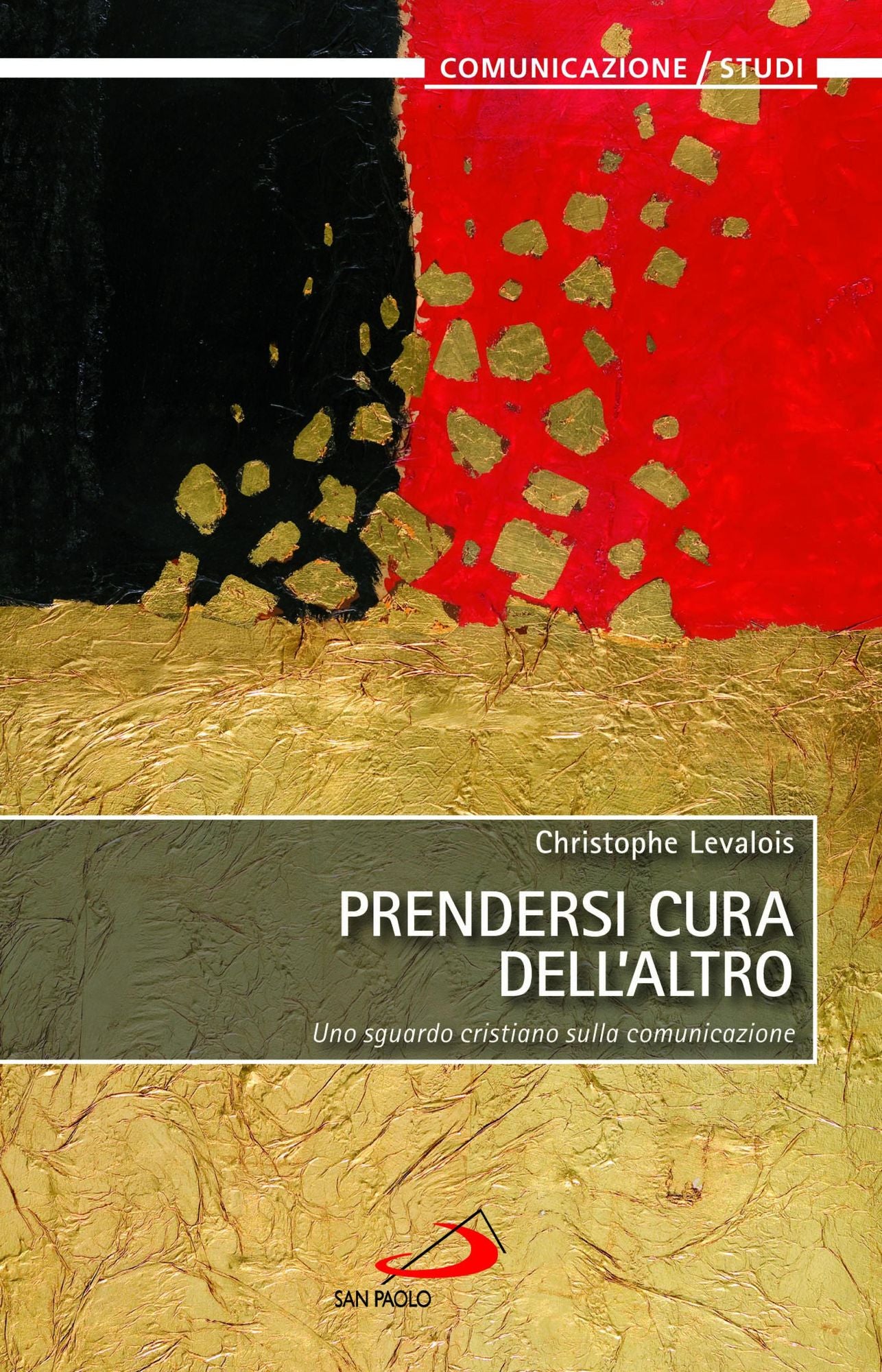 Prendersi cura dell'altro. Uno sguardo cristiano sulla comunicazione