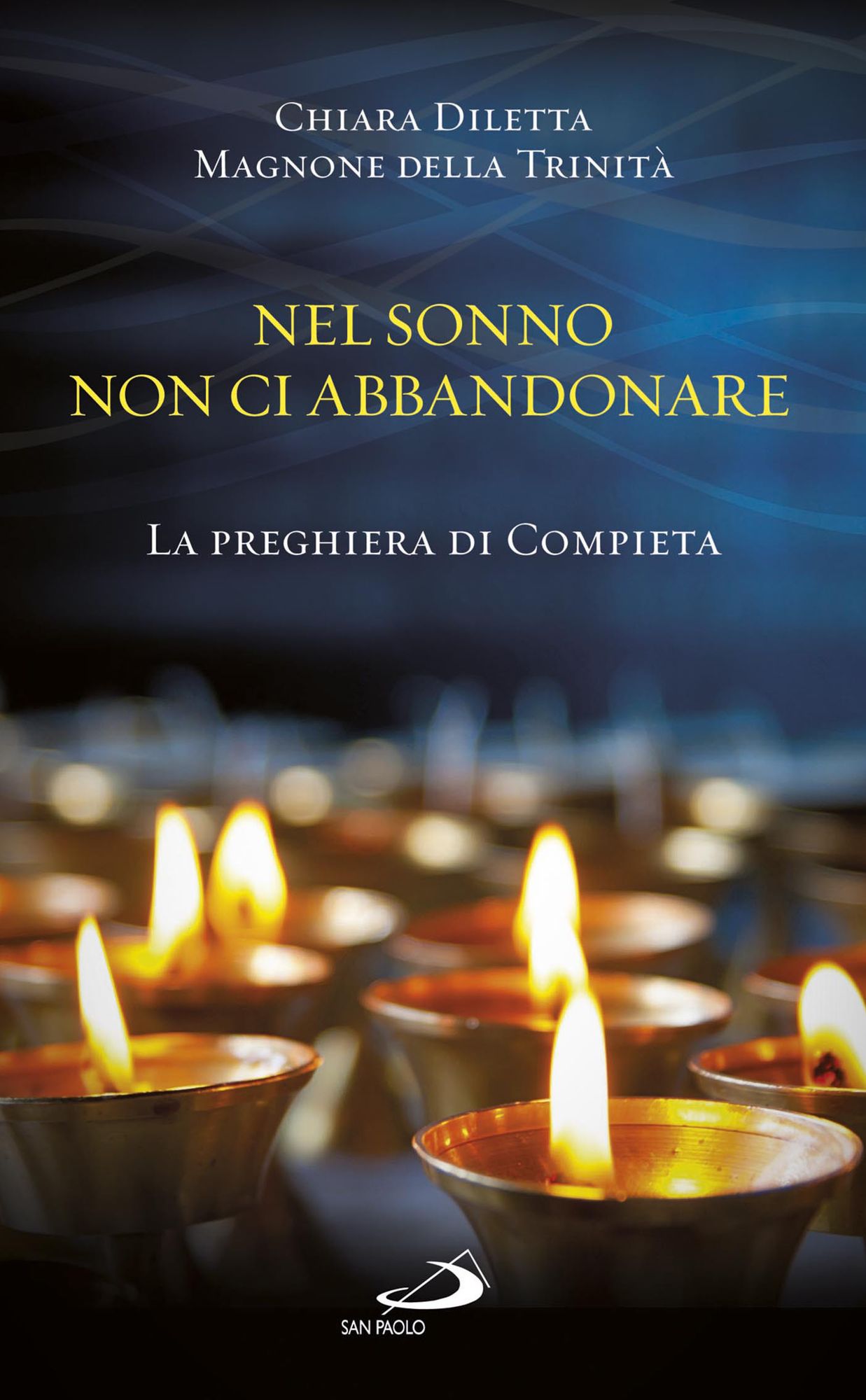 Nel sonno non ci abbandonare. La preghiera di Compieta