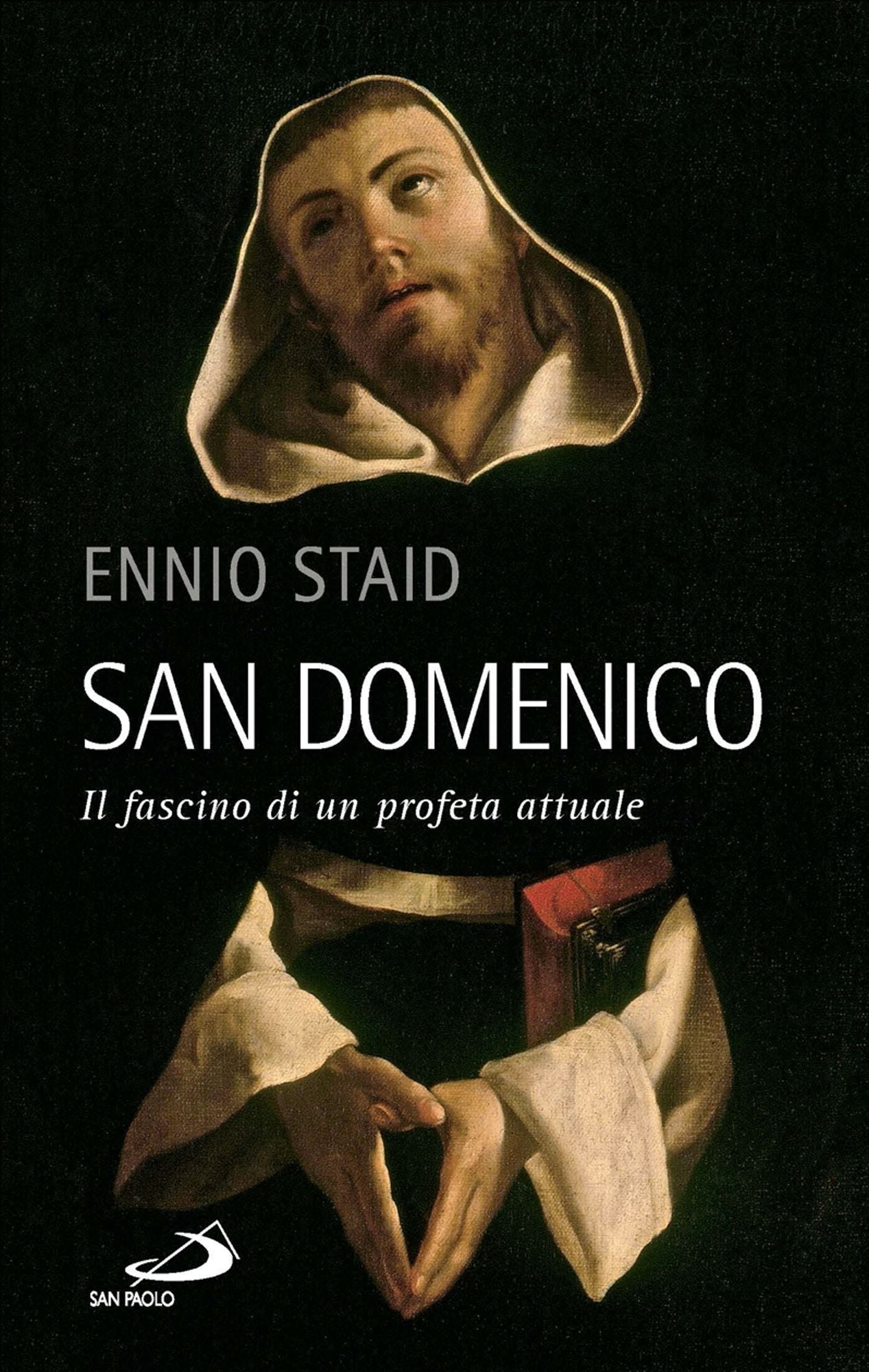 San Domenico. Il fascino di un profeta attuale