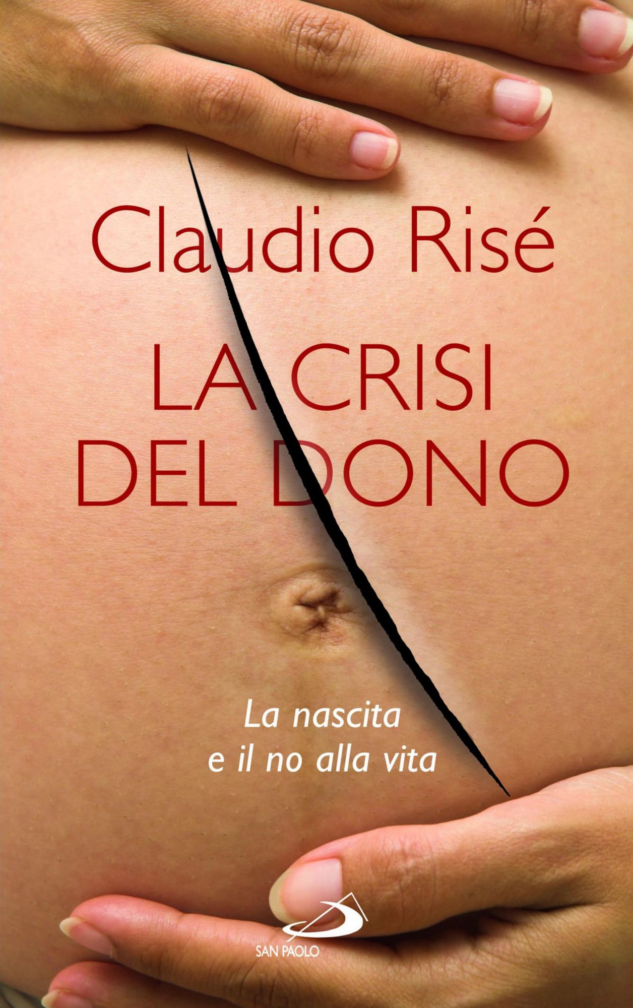 La Crisi del dono. La nascita e il no alla vita