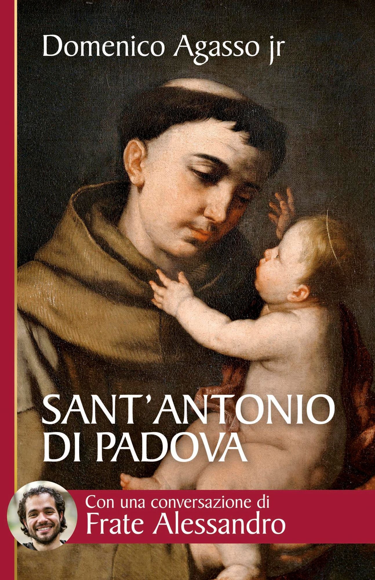Sant'Antonio di Padova. Dove passa, entusiasma
