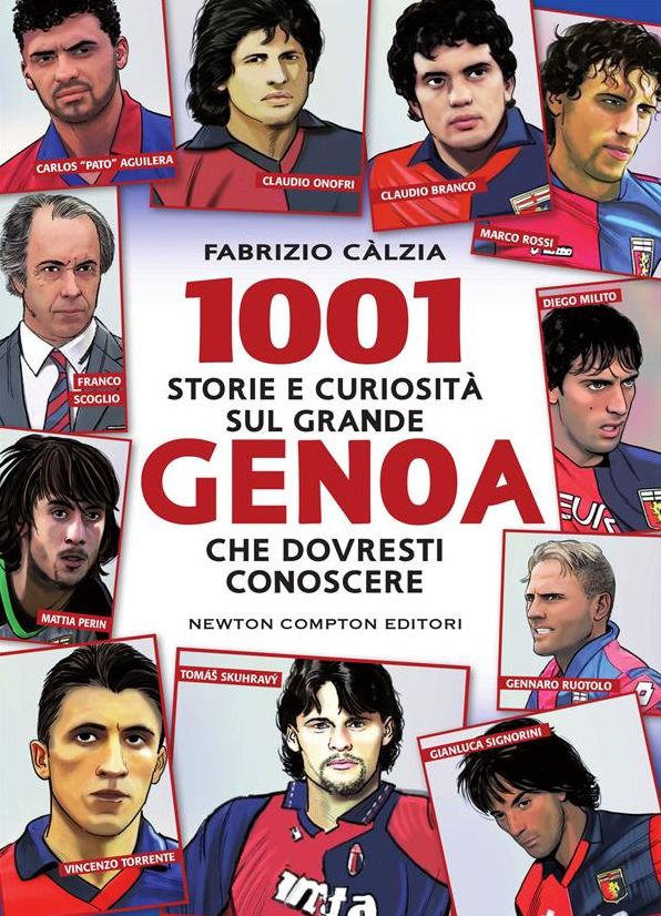 1001 storie e curiosità sul grande Genoa che dovresti conoscere