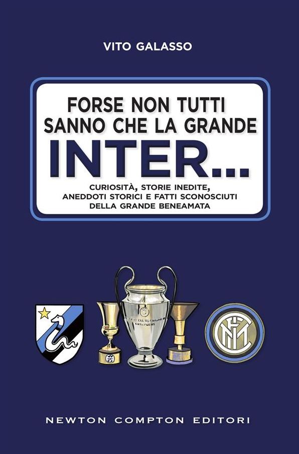 Forse non tutti sanno che la grande Inter.