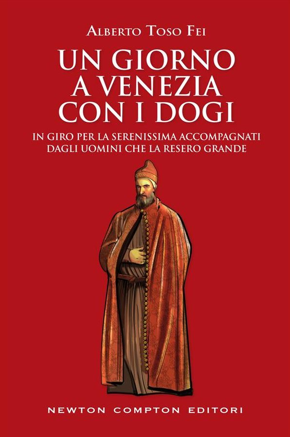 Un giorno a Venezia con i dogi