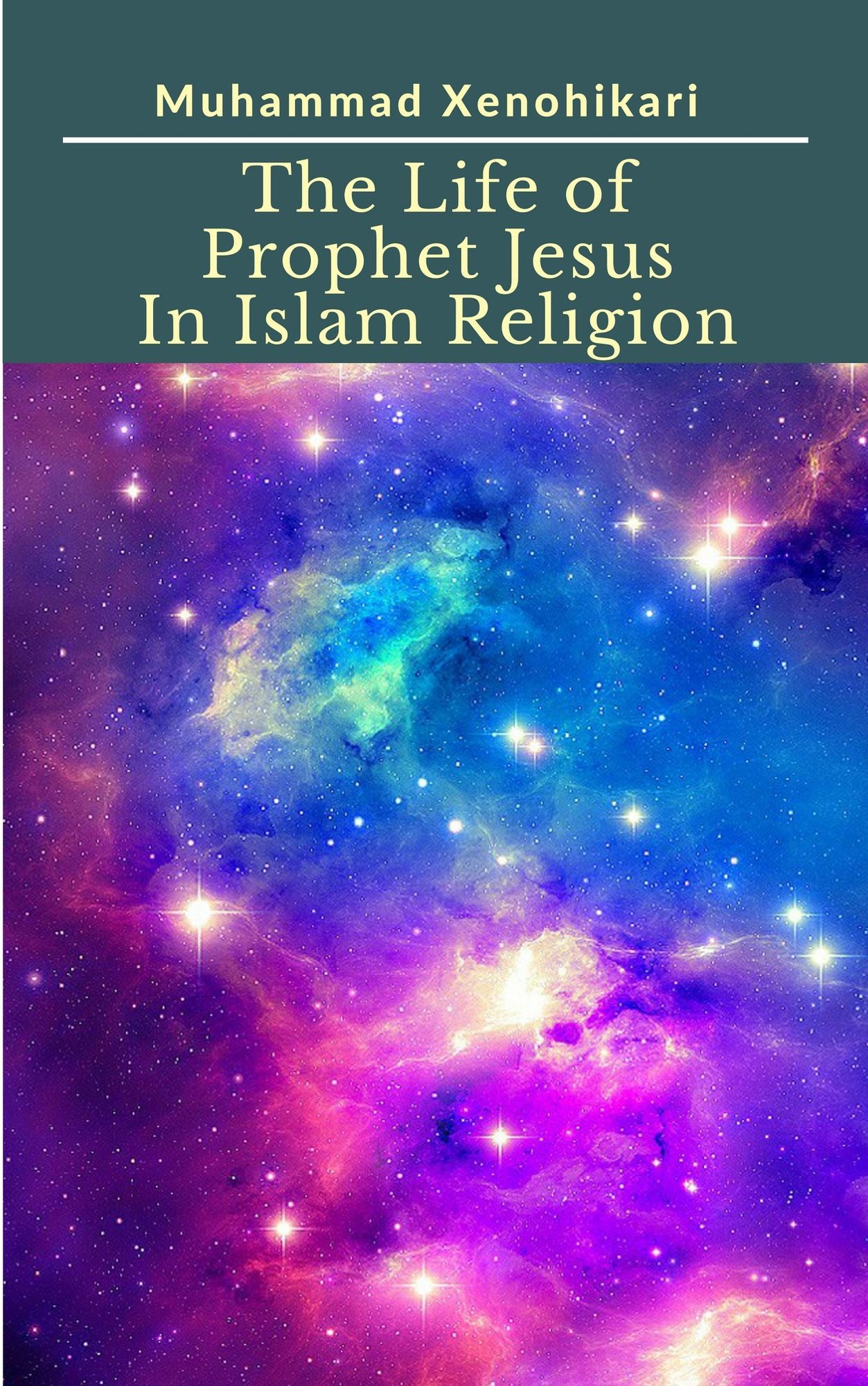 The Life of Prophet Jesus In Islam Religion