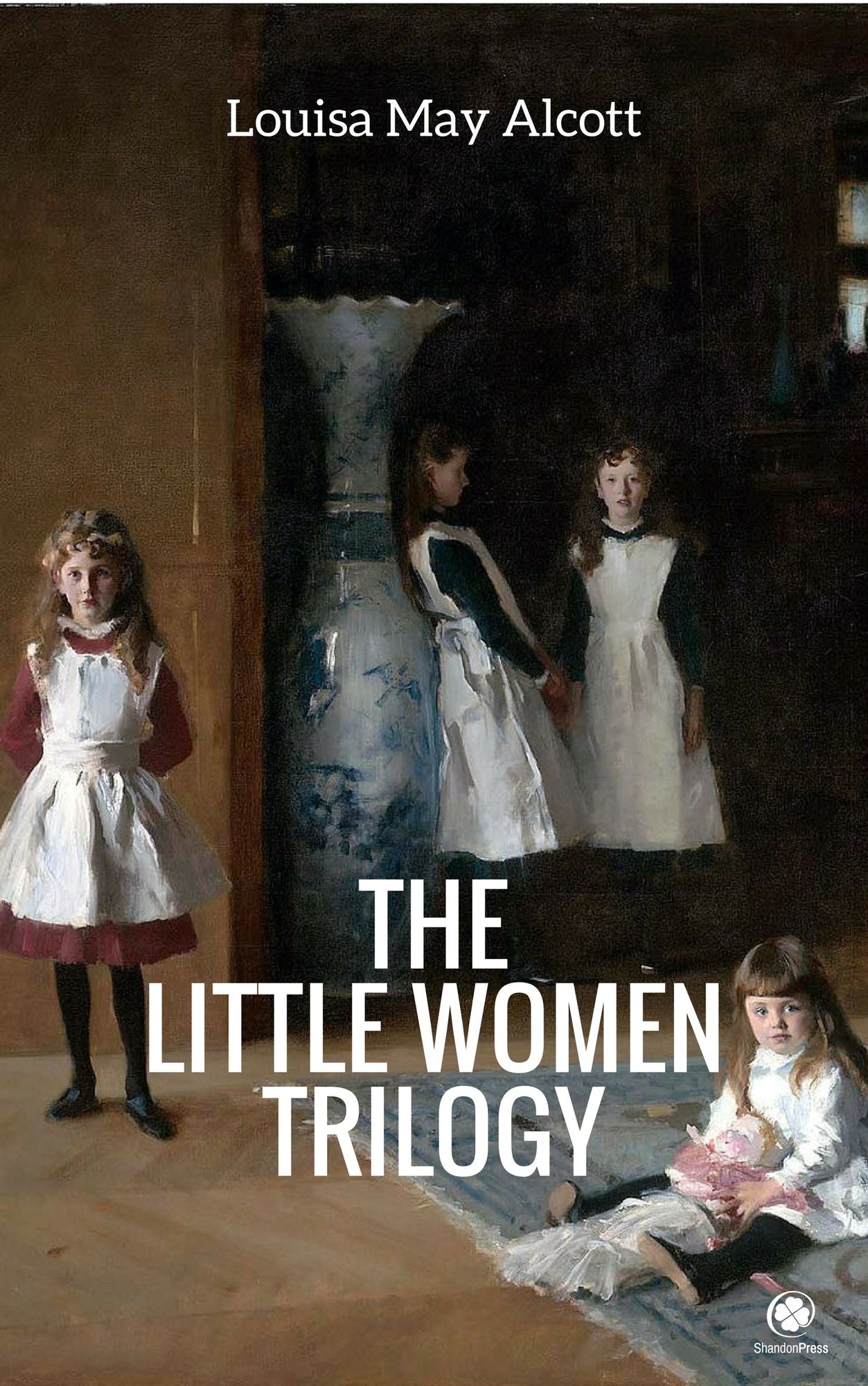 The 'Little Women' Trilogy (Illustrated) (ShandonPress)
