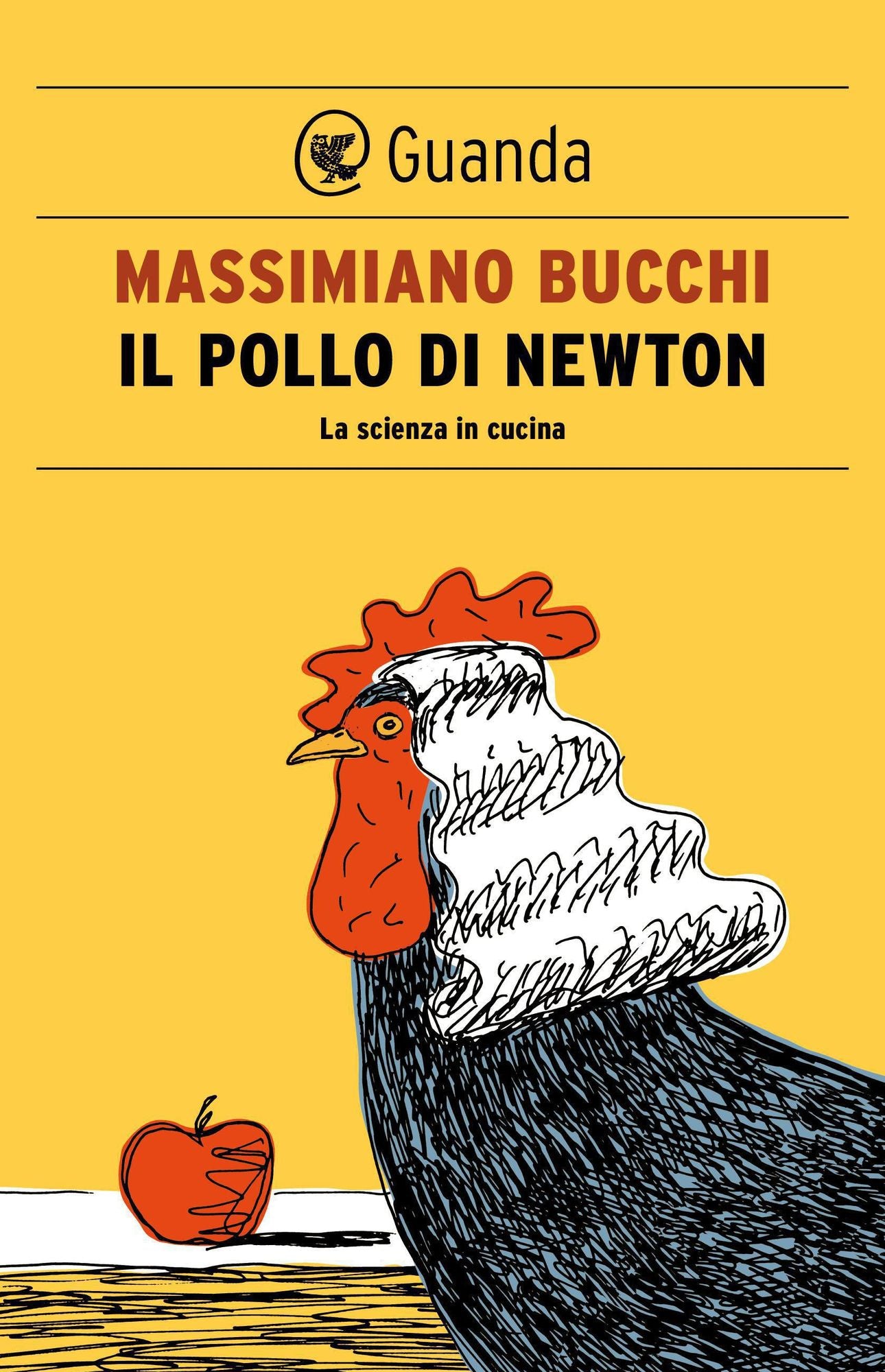Il pollo di Newton: La scienza in cucina