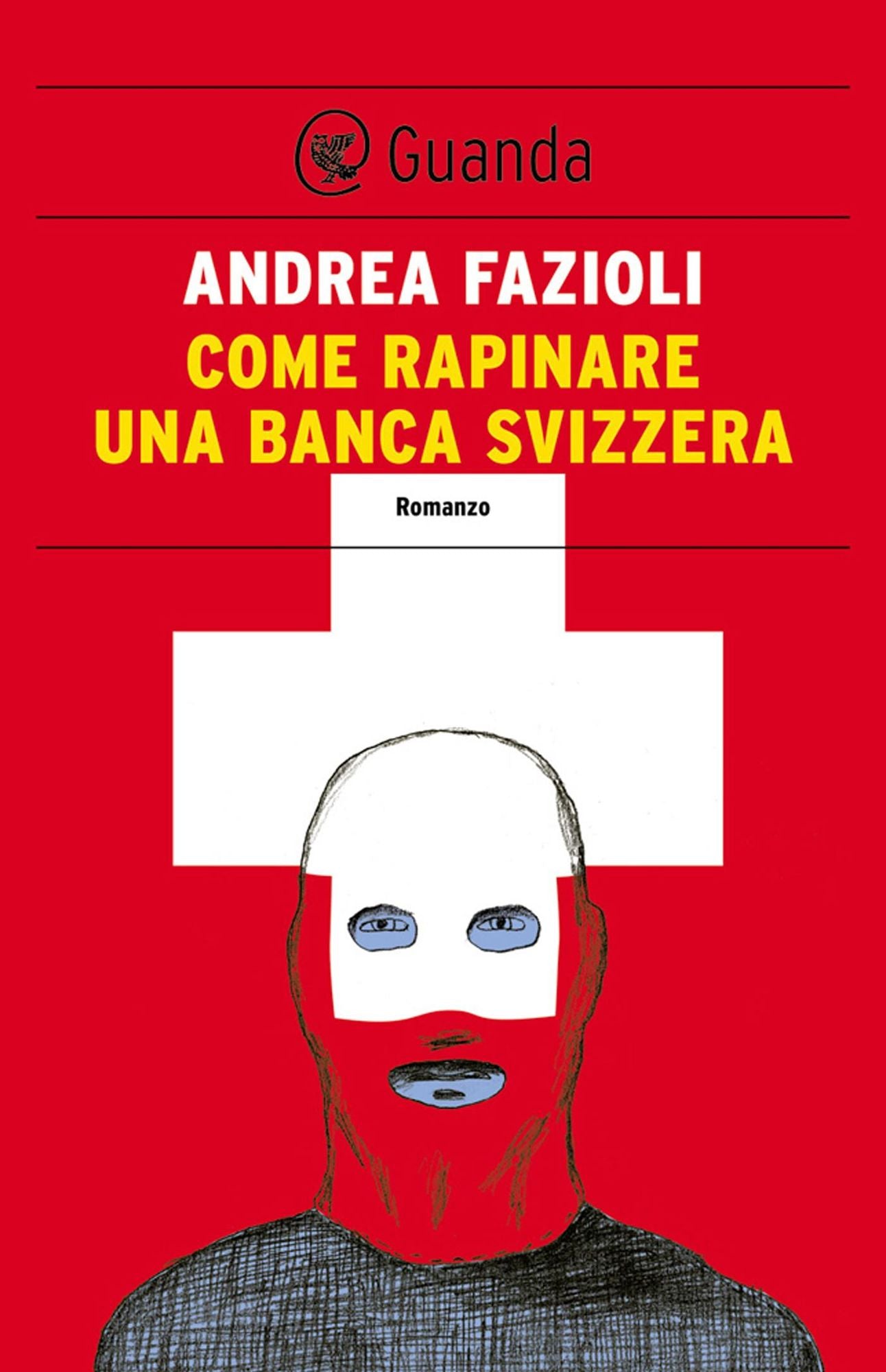 Come rapinare una banca svizzera: Elia Contini indaga