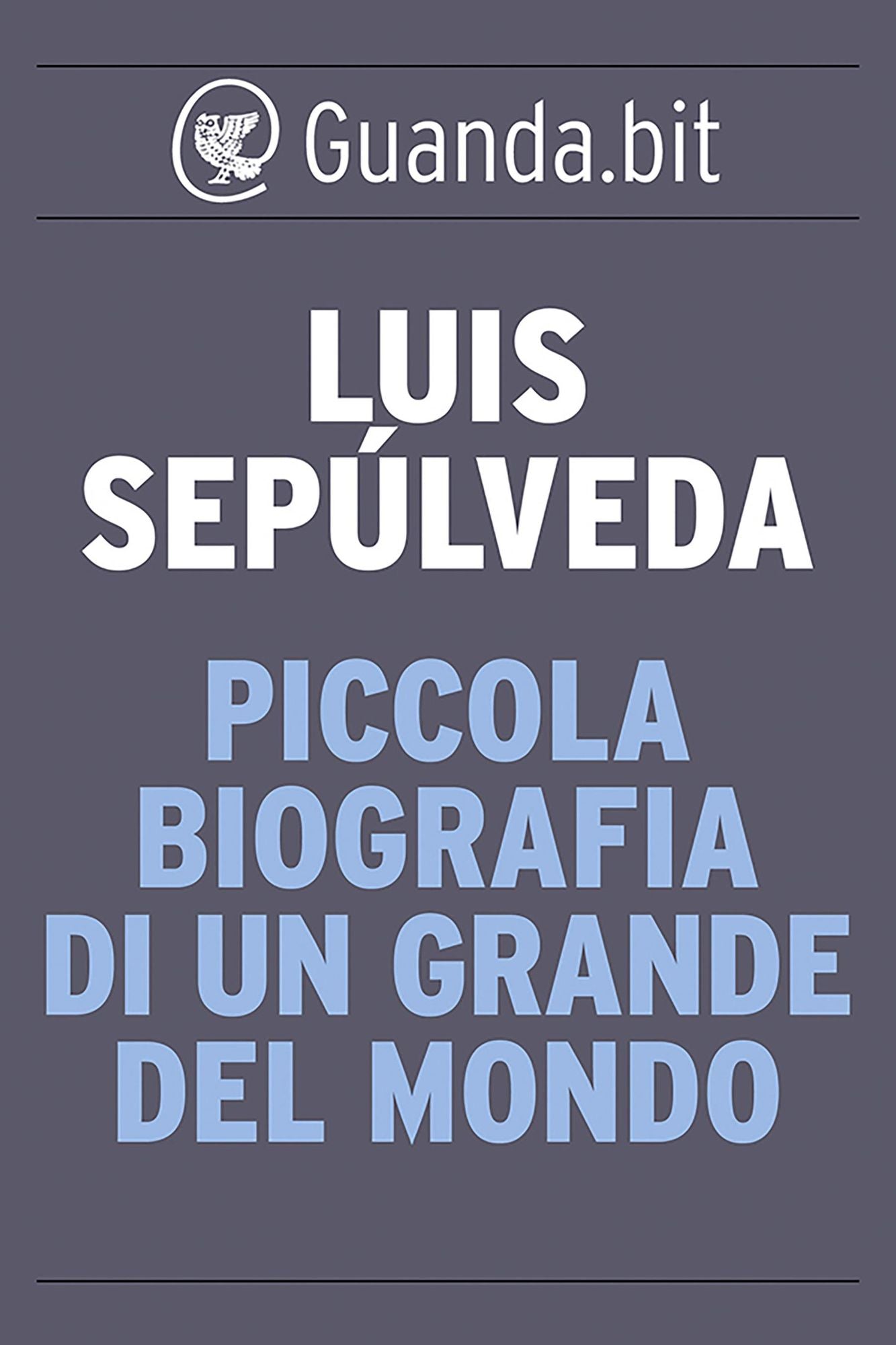 Piccola biografia di un grande del mondo