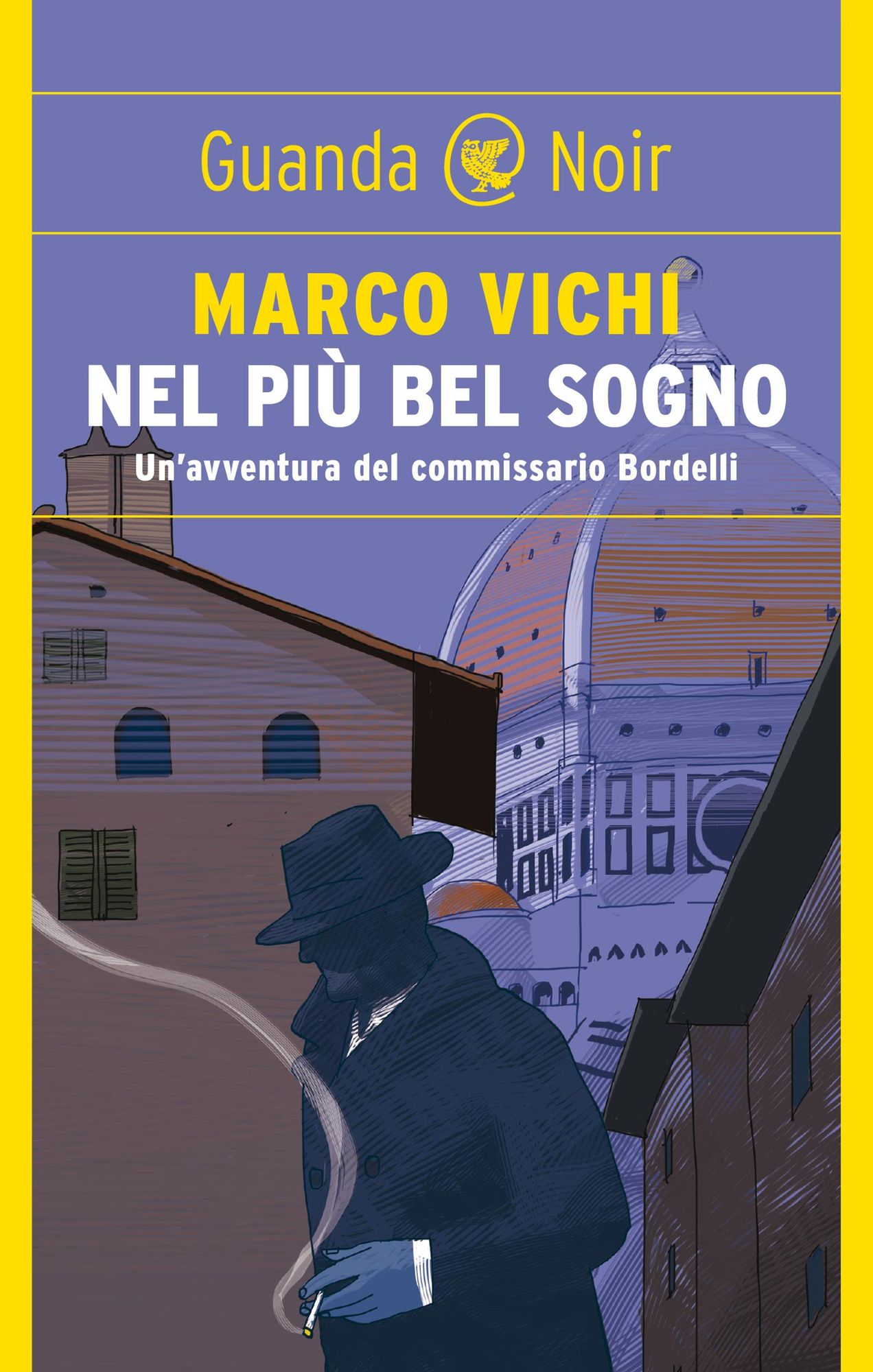 Nel più bel sogno: Una nuova avventura del commissario Bordelli