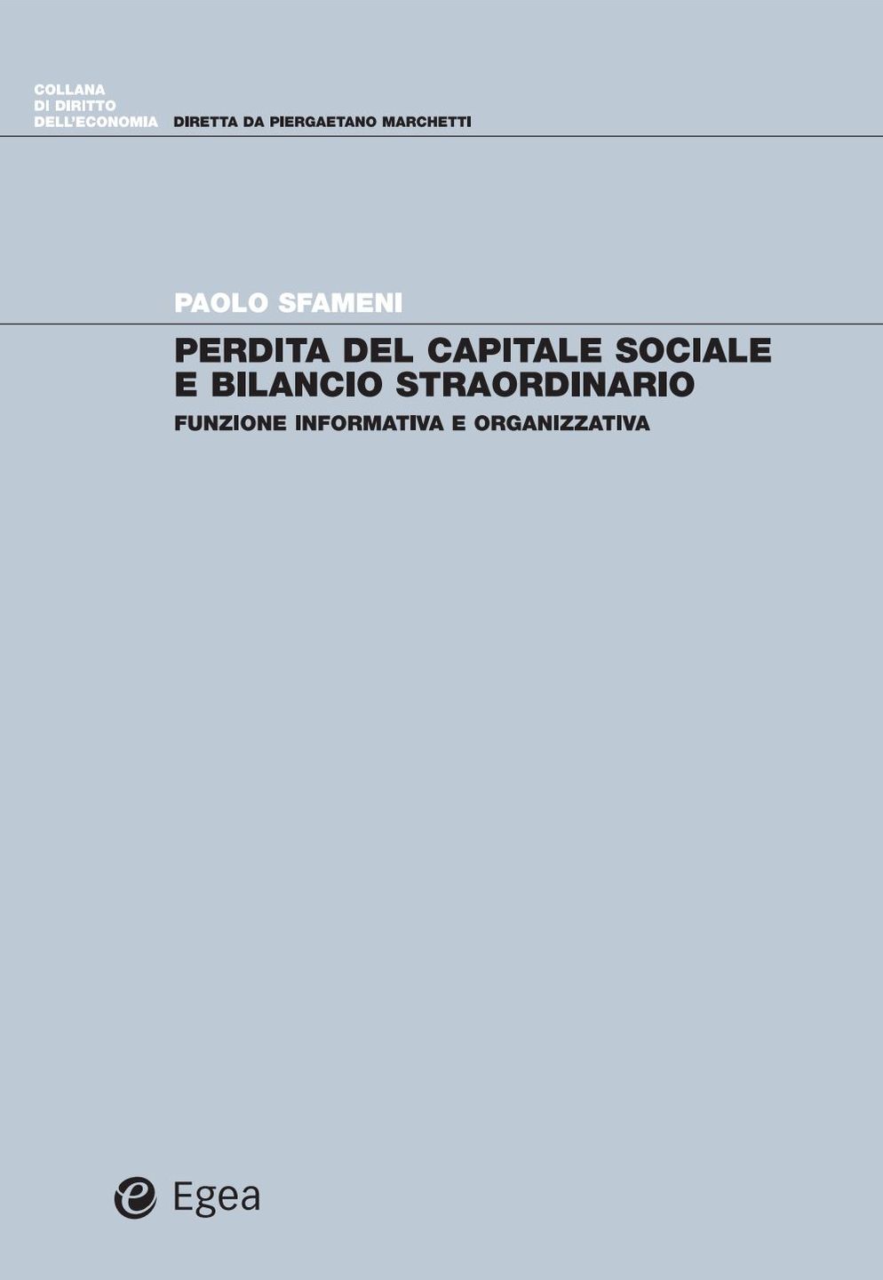 Perdita del capitale sociale e bilancio straordinario: Funzione informativa e organizzativa
