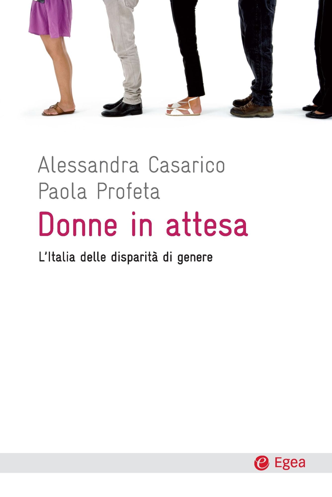 Donne in attesa: L'Italia delle disparita' di genere
