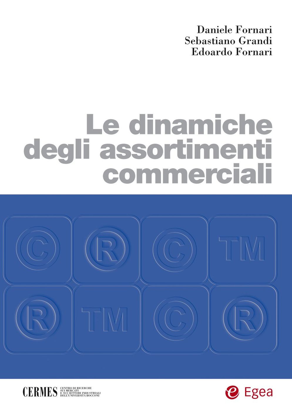 Le dinamiche degli assortimenti commerciali