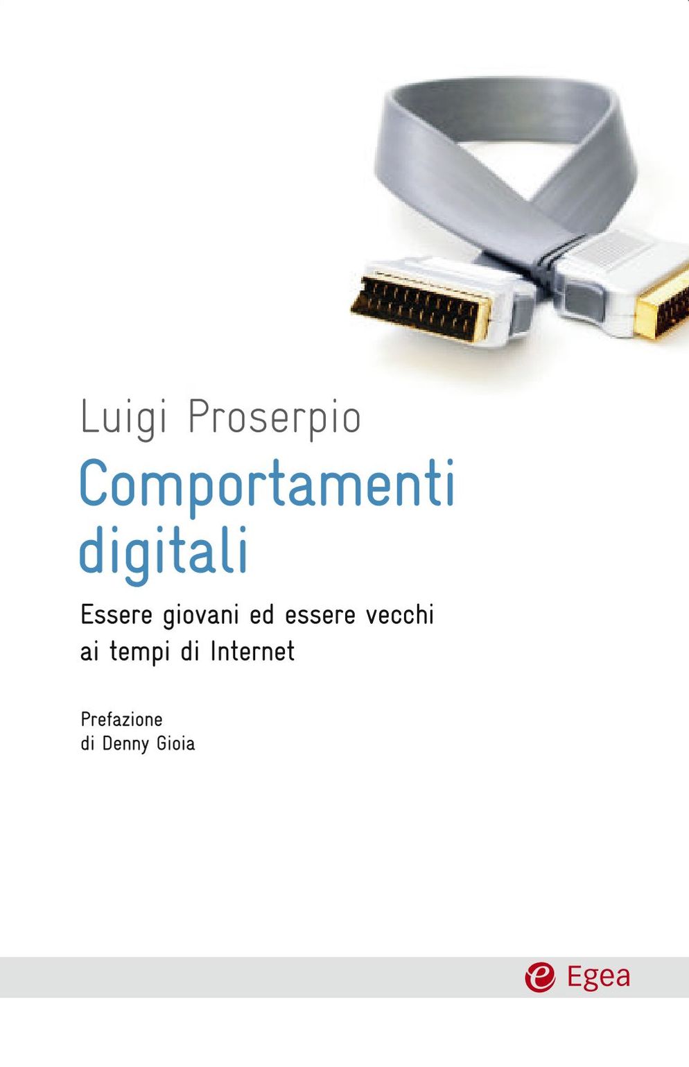 Comportamenti digitali: Essere giovani ed essere vecchi ai tempi di Internet
