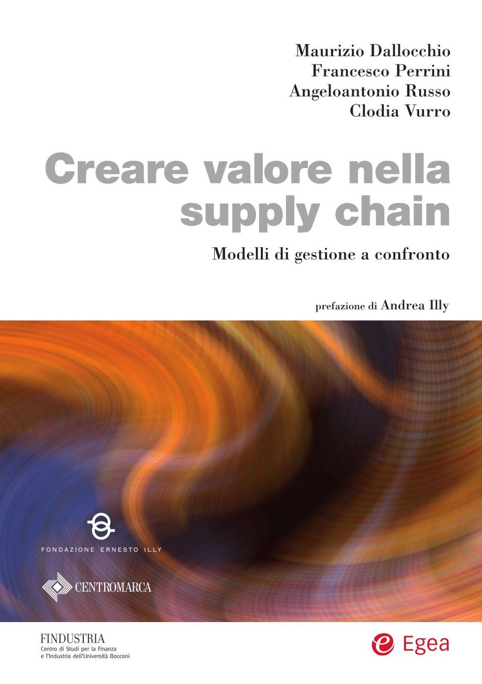 Creare valore nella supply chain: Modelli di gestione a confronto