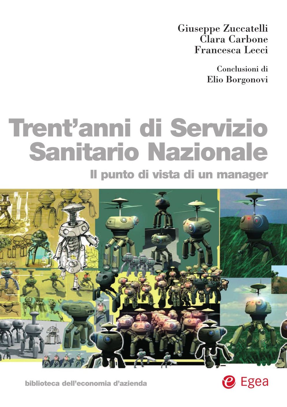 Trent'anni di Servizio Sanitario Nazionale: Il punto di vista di un manager