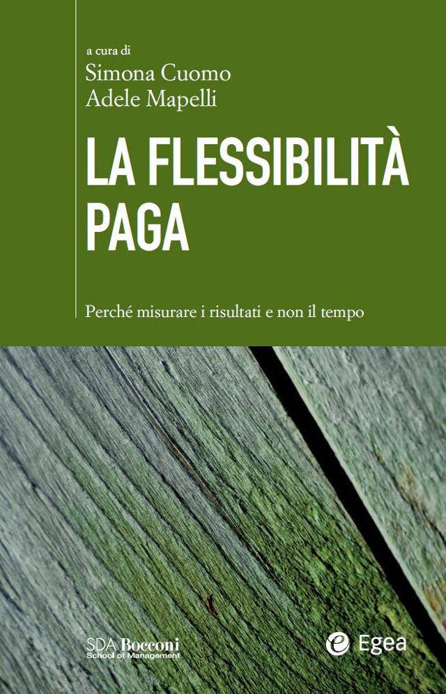 La flessibilità paga: Perch misurare i risultati e non il tempo