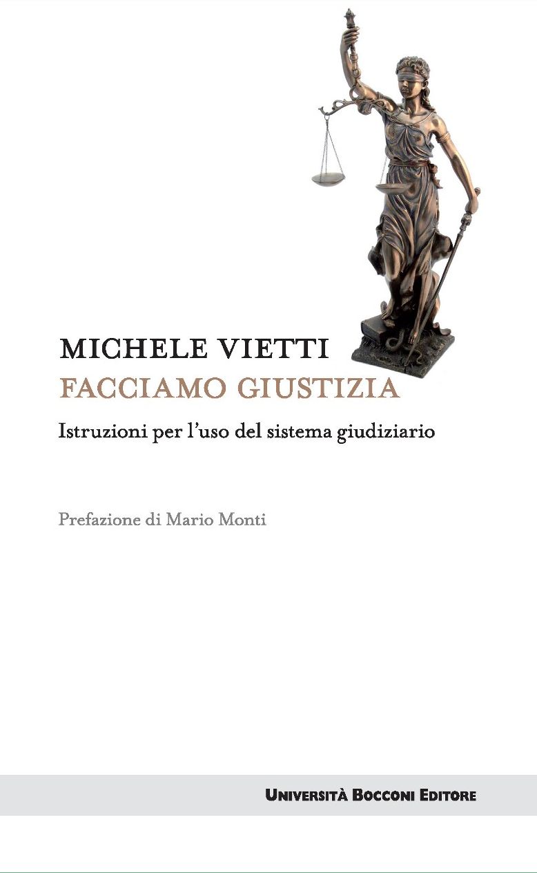 Facciamo giustizia: Istruzioni per l'uso del sistema giudiziario