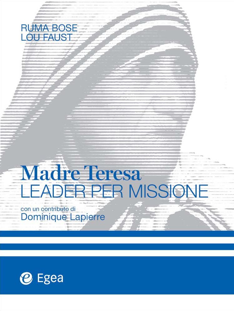 Madre Teresa: Leader per missione