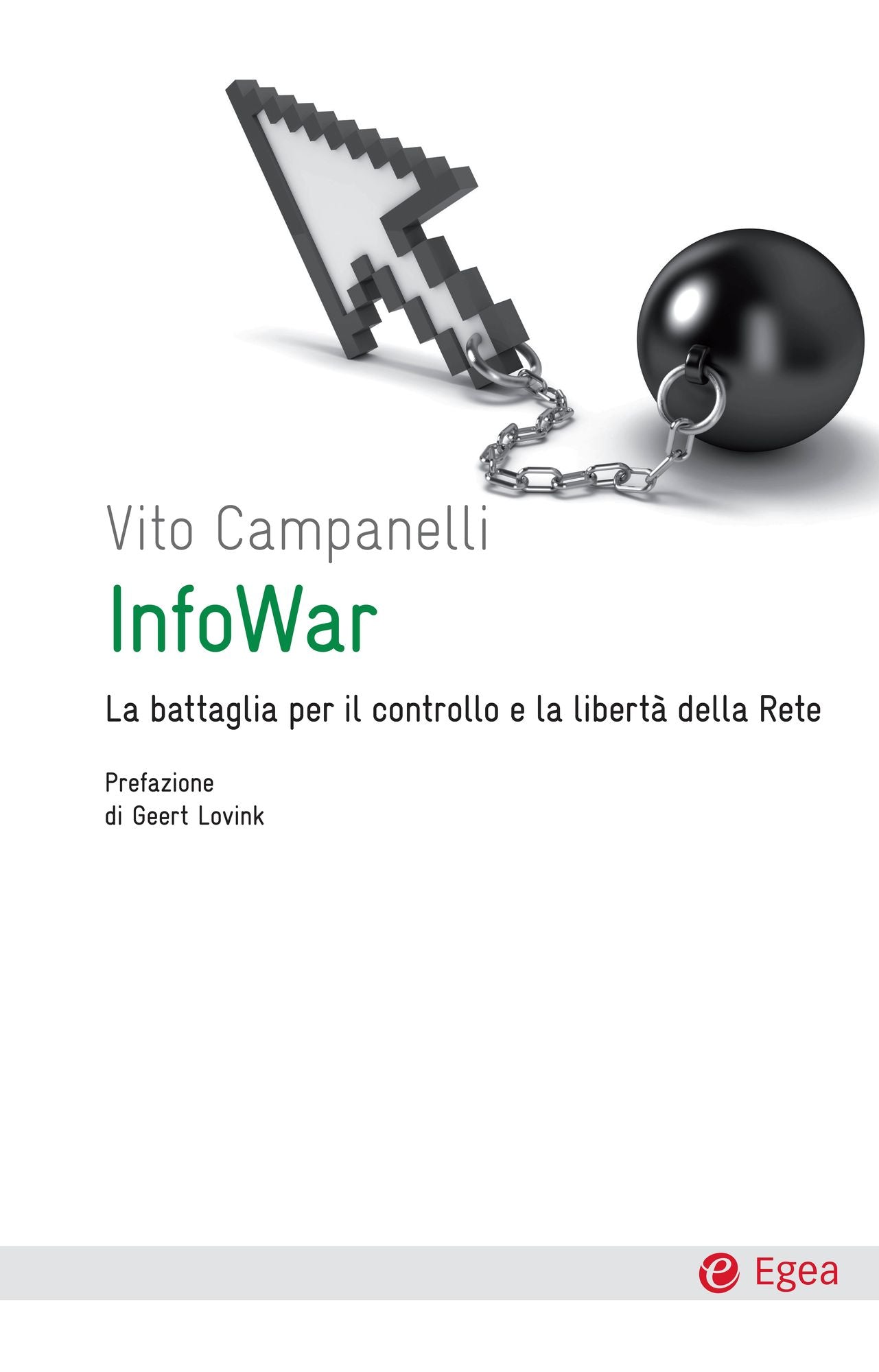 Infowar: La battaglia per il controllo e la libert della rete