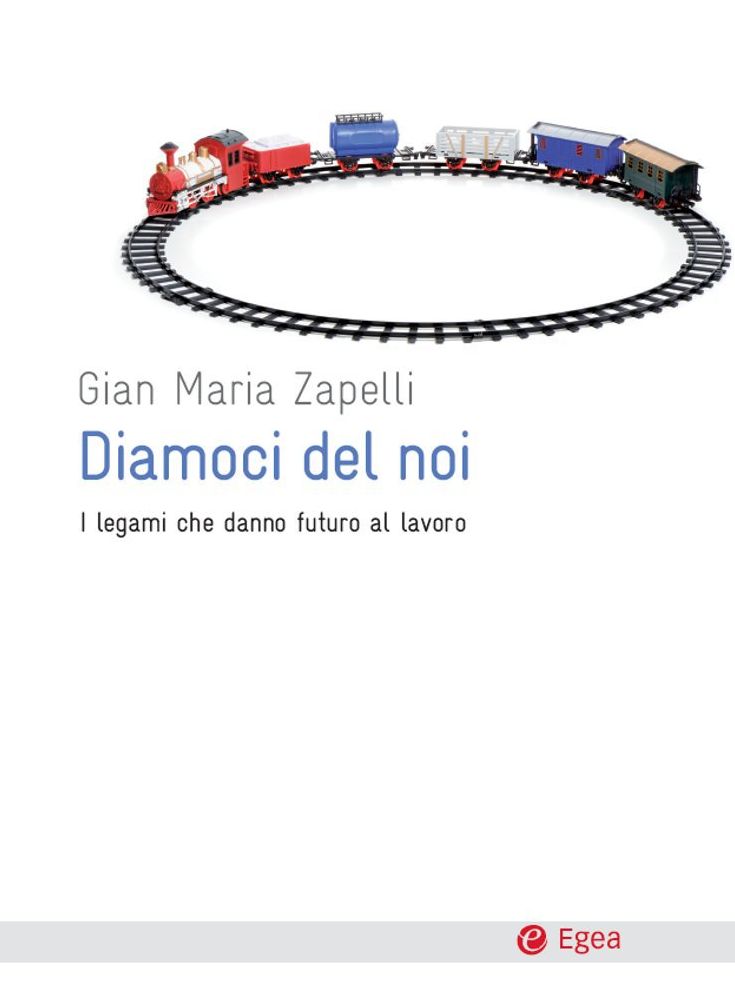 Diamoci del noi: I legami che danno futuro al lavoro