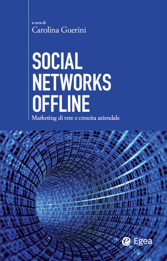 Social Networks Offline: Marketing di rete e crescita aziendale