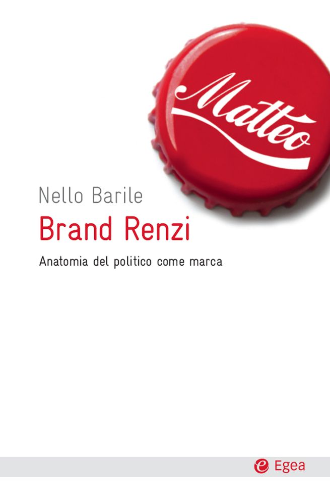Brand Renzi: Anatomia del politico come marca