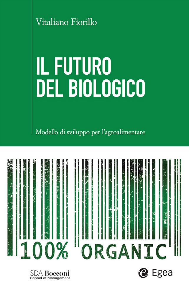 Il futuro del biologico: Modello di sviluppo per l'agroalimentare