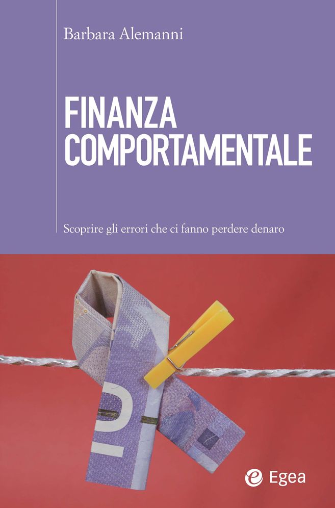Finanza comportamentale: Scoprire gli errori che ci fanno perdere denaro