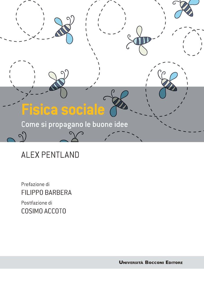 Fisica sociale: Come si propagano le buone idee