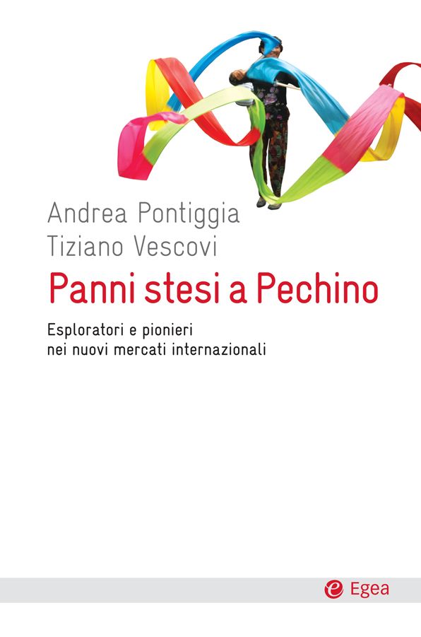 Panni stesi a Pechino: Esploratori e pionieri nei nuovi mercati internazionali