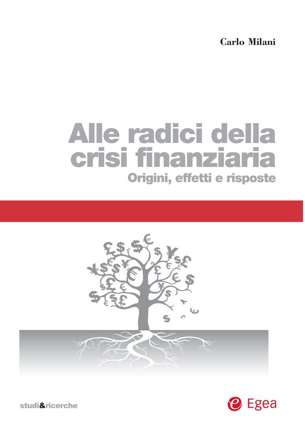 Alle radici della crisi finanziaria: Origini, effetti e risposte