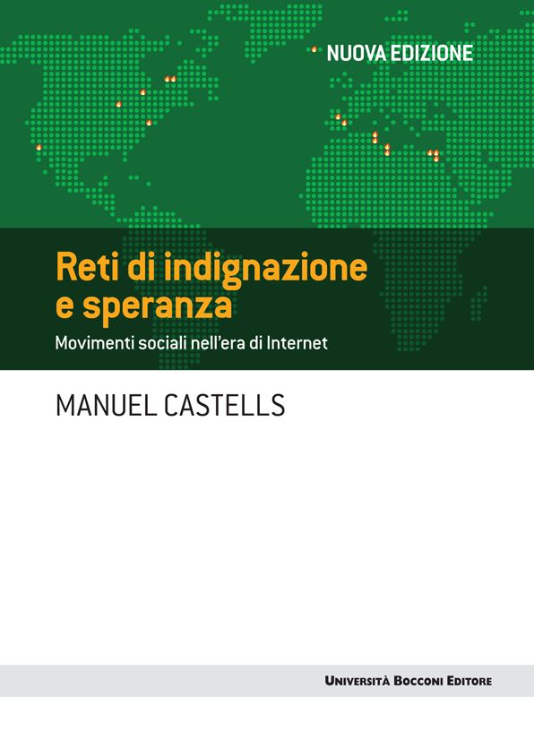 Reti di indignazione e di speranza - Nuova edizione: Movimenti sociali nell'era di Internet