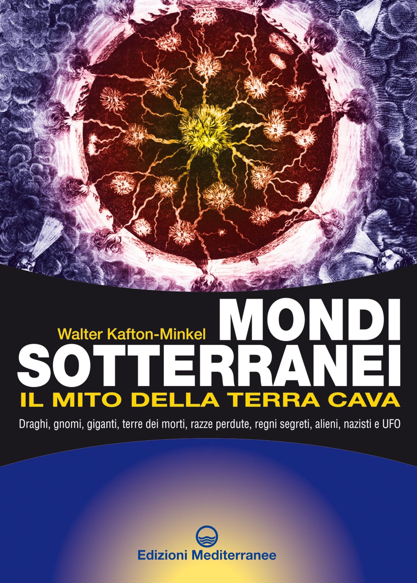 Mondi sotterranei: e il mito della terra cava