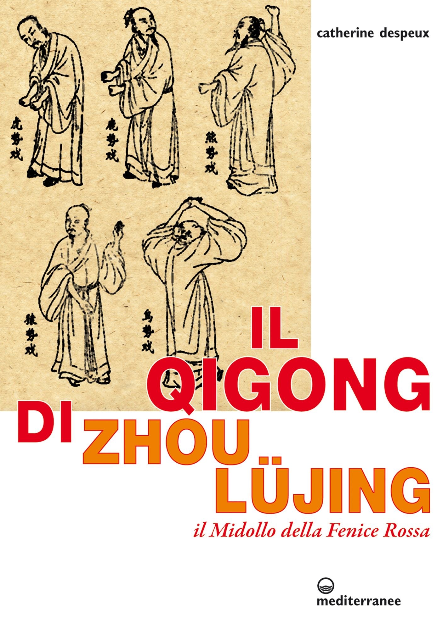 Il qigong di Zhou Lujing: Il Midollo della Fenice Rossa