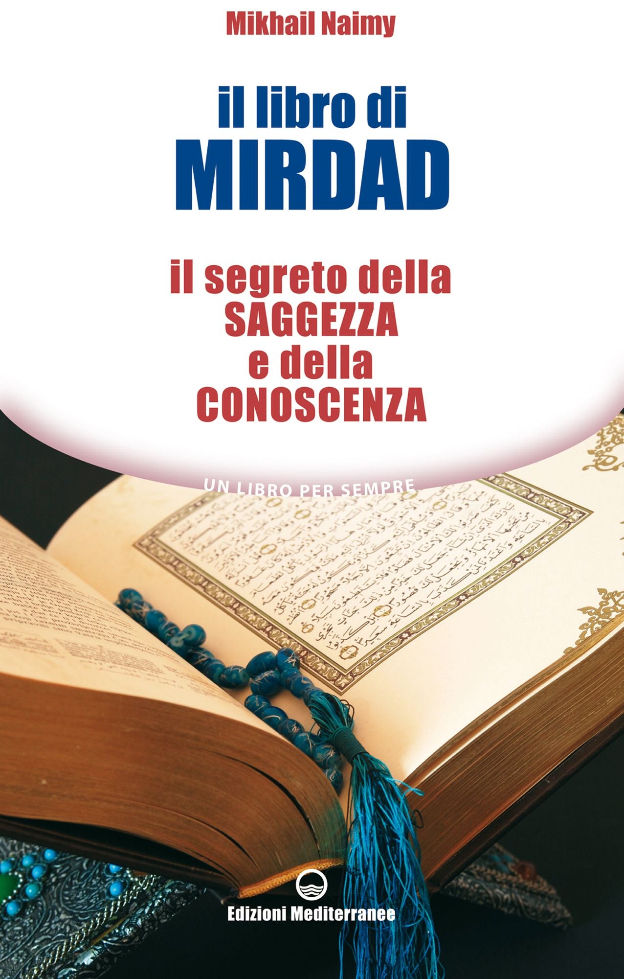 Il libro di Mirdad: Il segreto della saggezza e della conoscenza