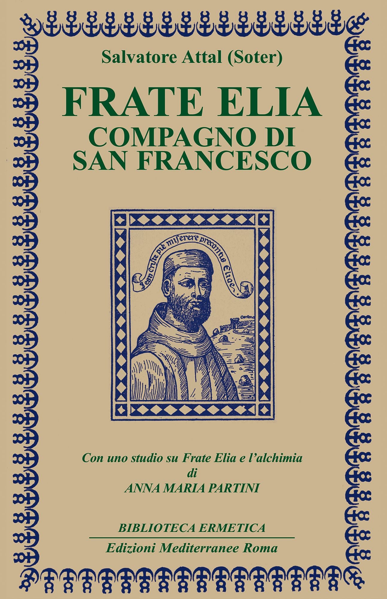 Frate Elia: compagno di San Francesco