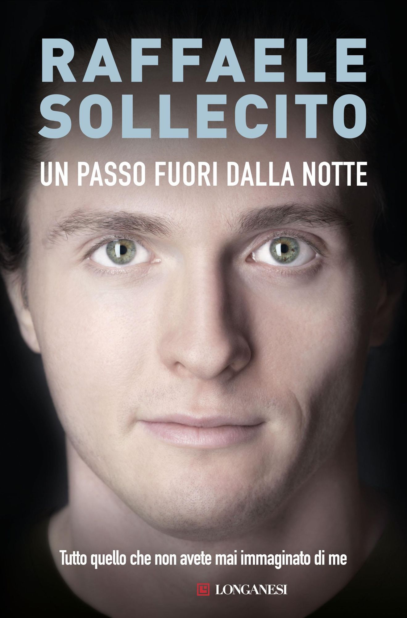 Un passo fuori dalla notte: Tutto quello che non avete mai immaginato di me