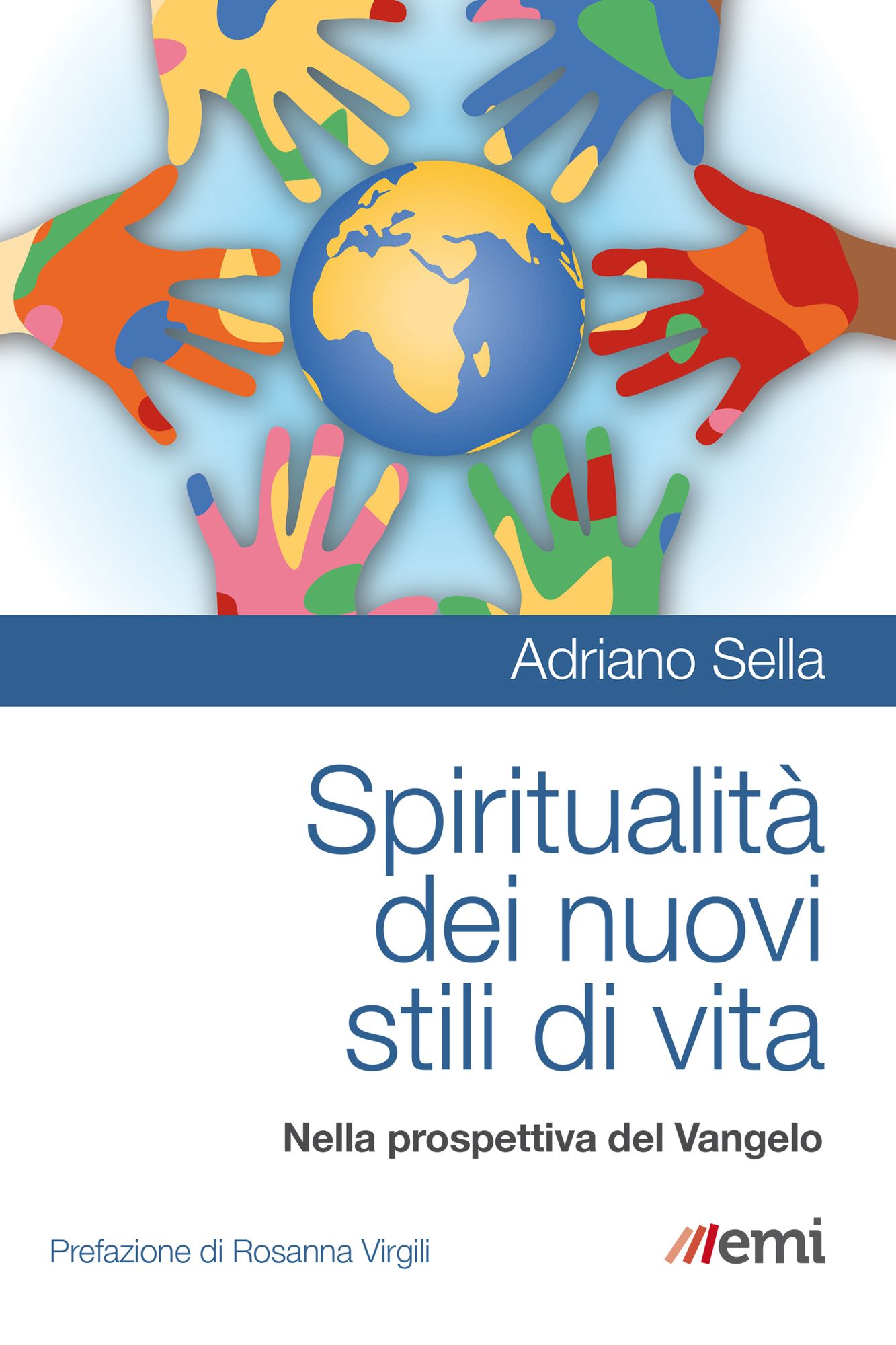 Spiritualità dei nuovi stili di vita: Nella prospettiva del Vangelo