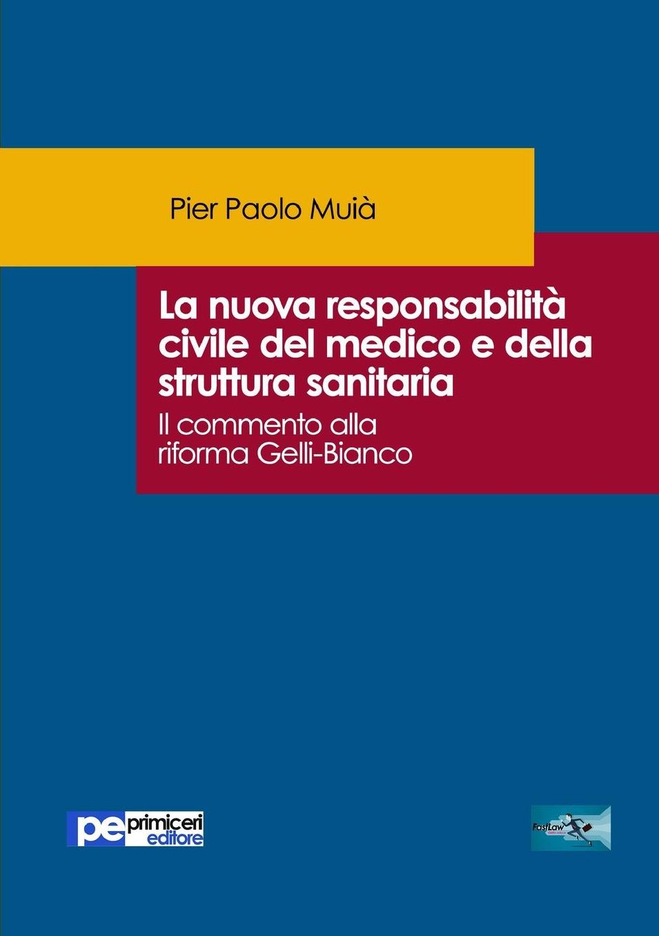 La nuova responsabilità civile del medico e della struttura sanitaria