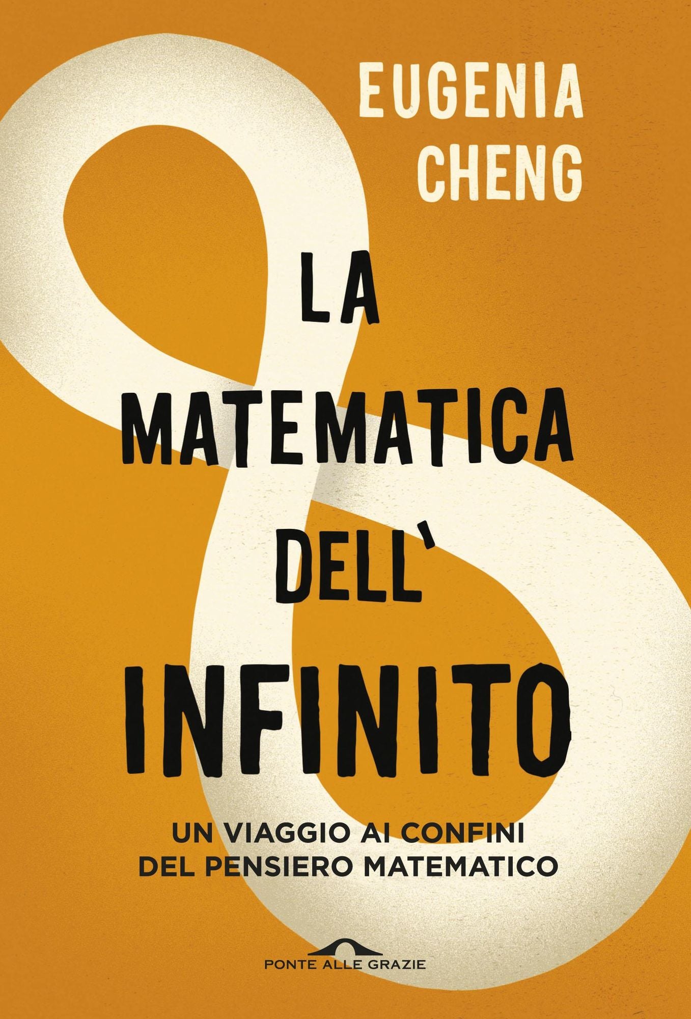La matematica dell'infinito: Un viaggio ai confini del pensiero matematico