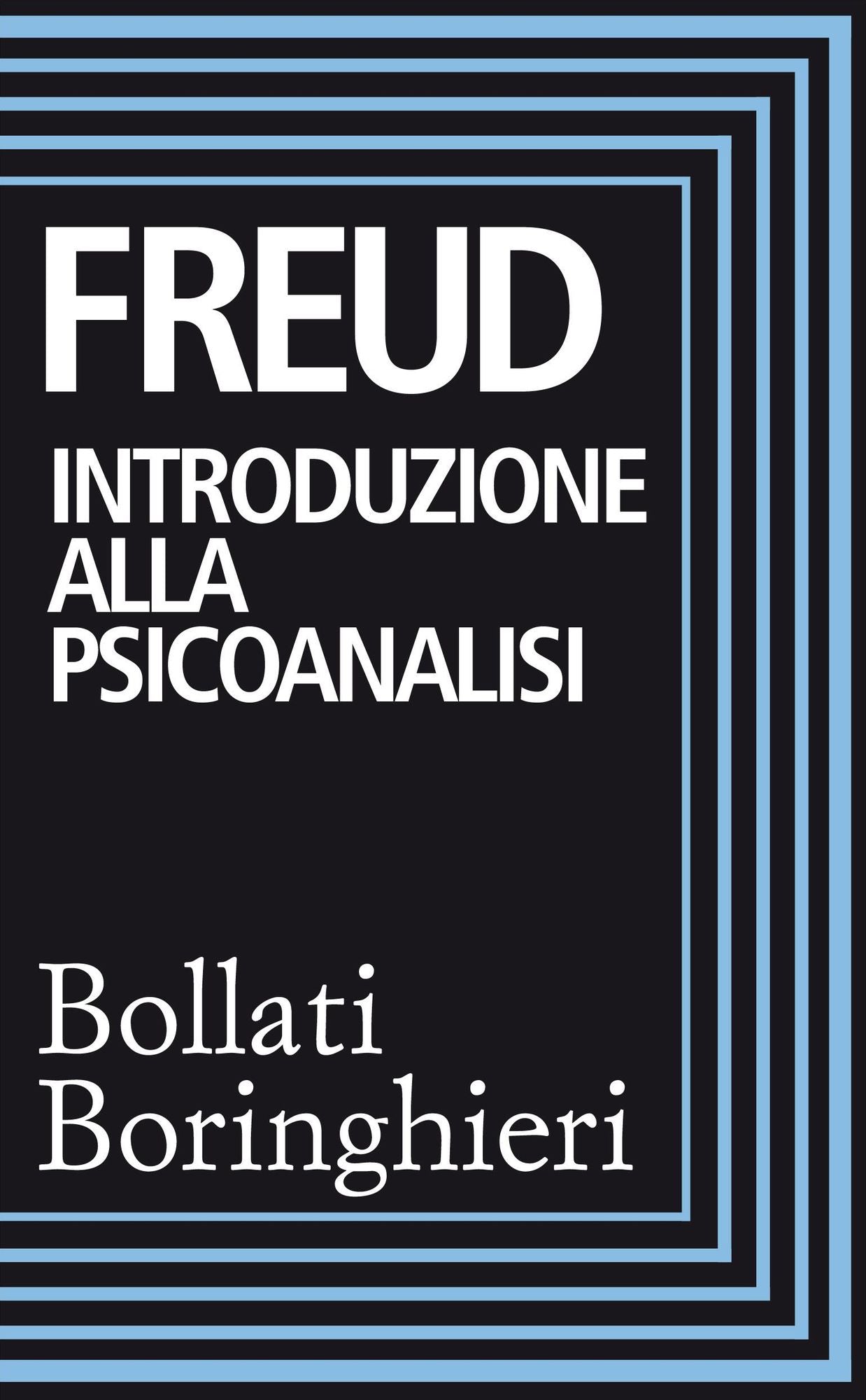 Introduzione alla psicoanalisi: Prima e seconda serie di lezioni