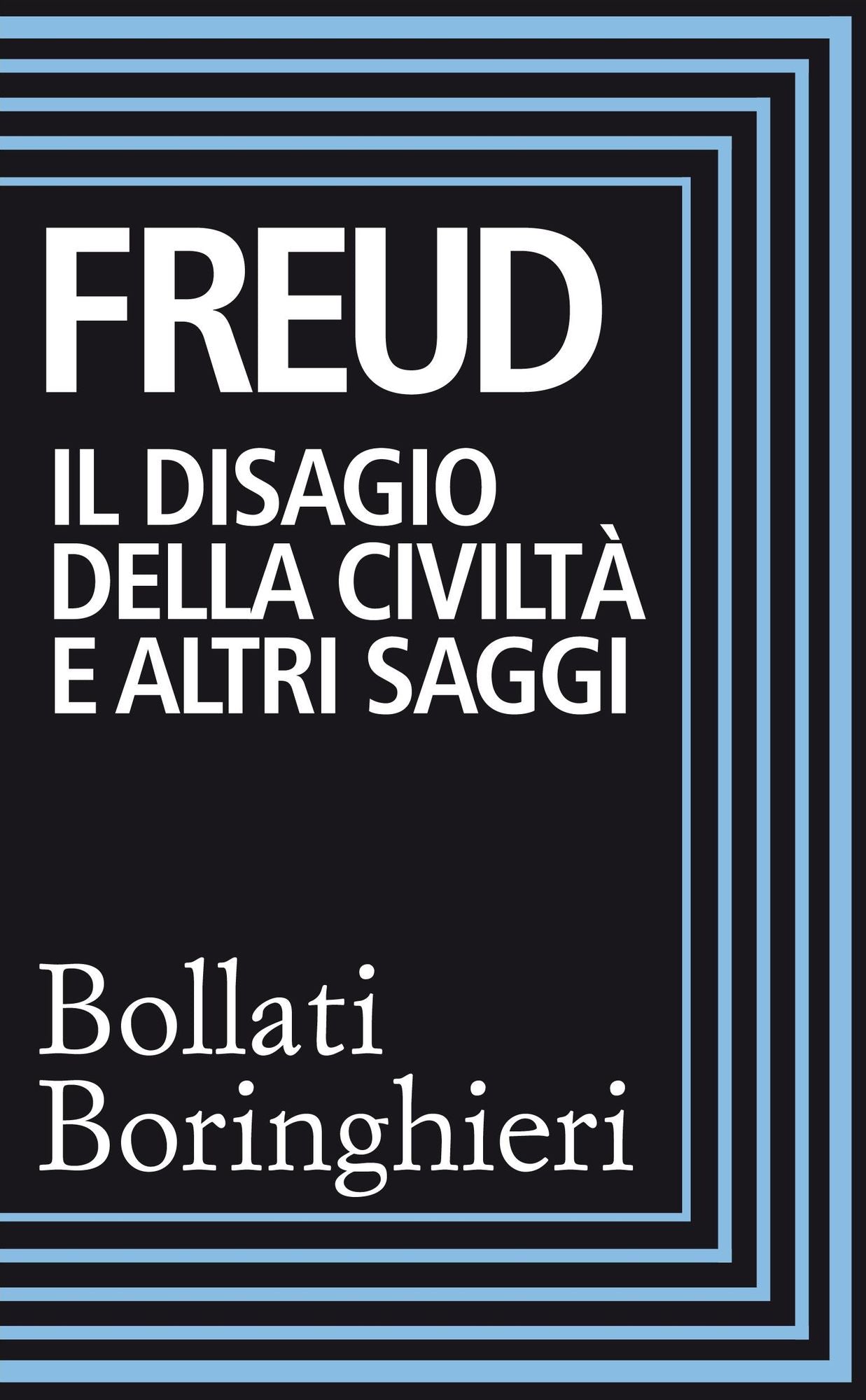 Il disagio della civiltà e altri saggi