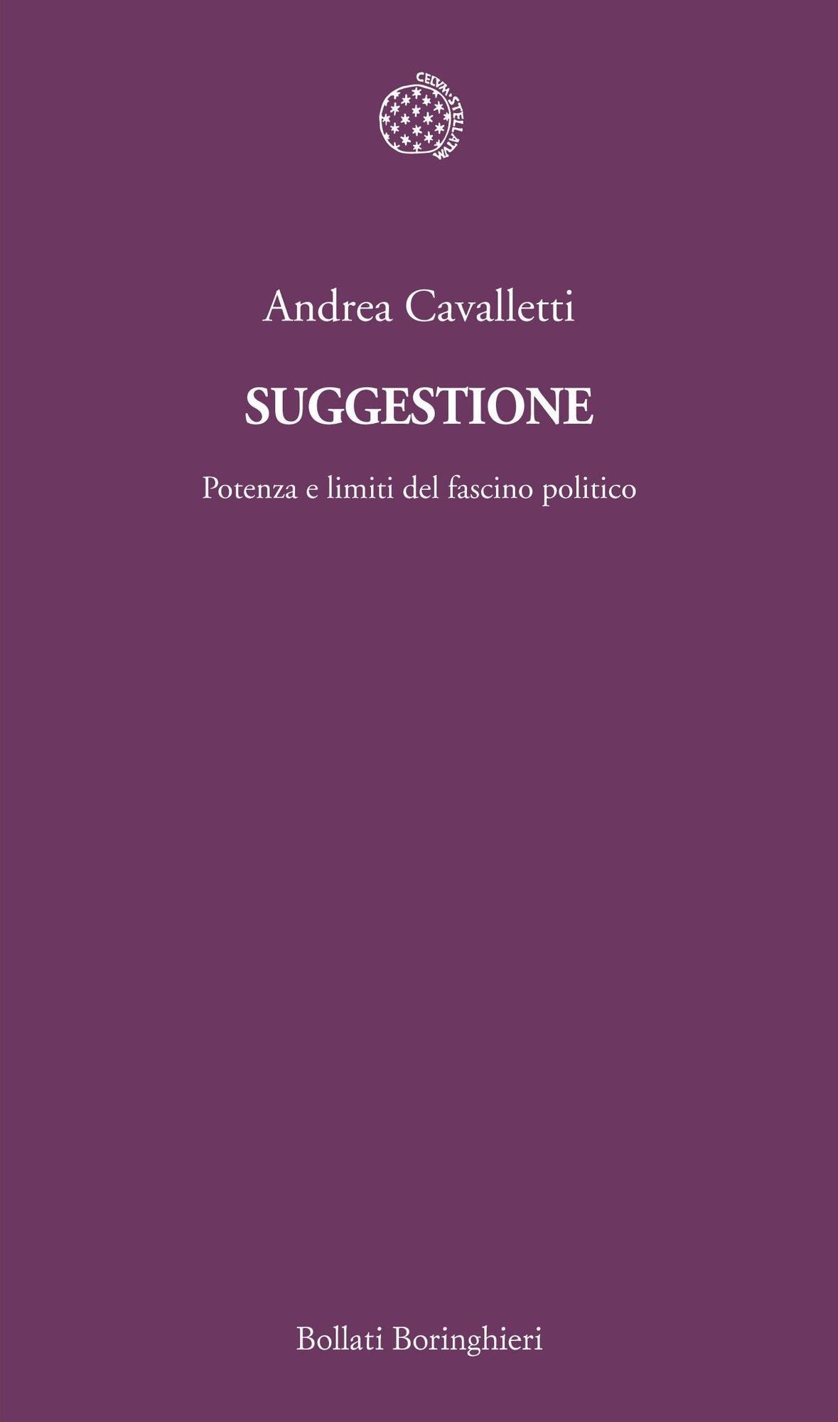 Suggestione: Potenza e limiti del fascino politico