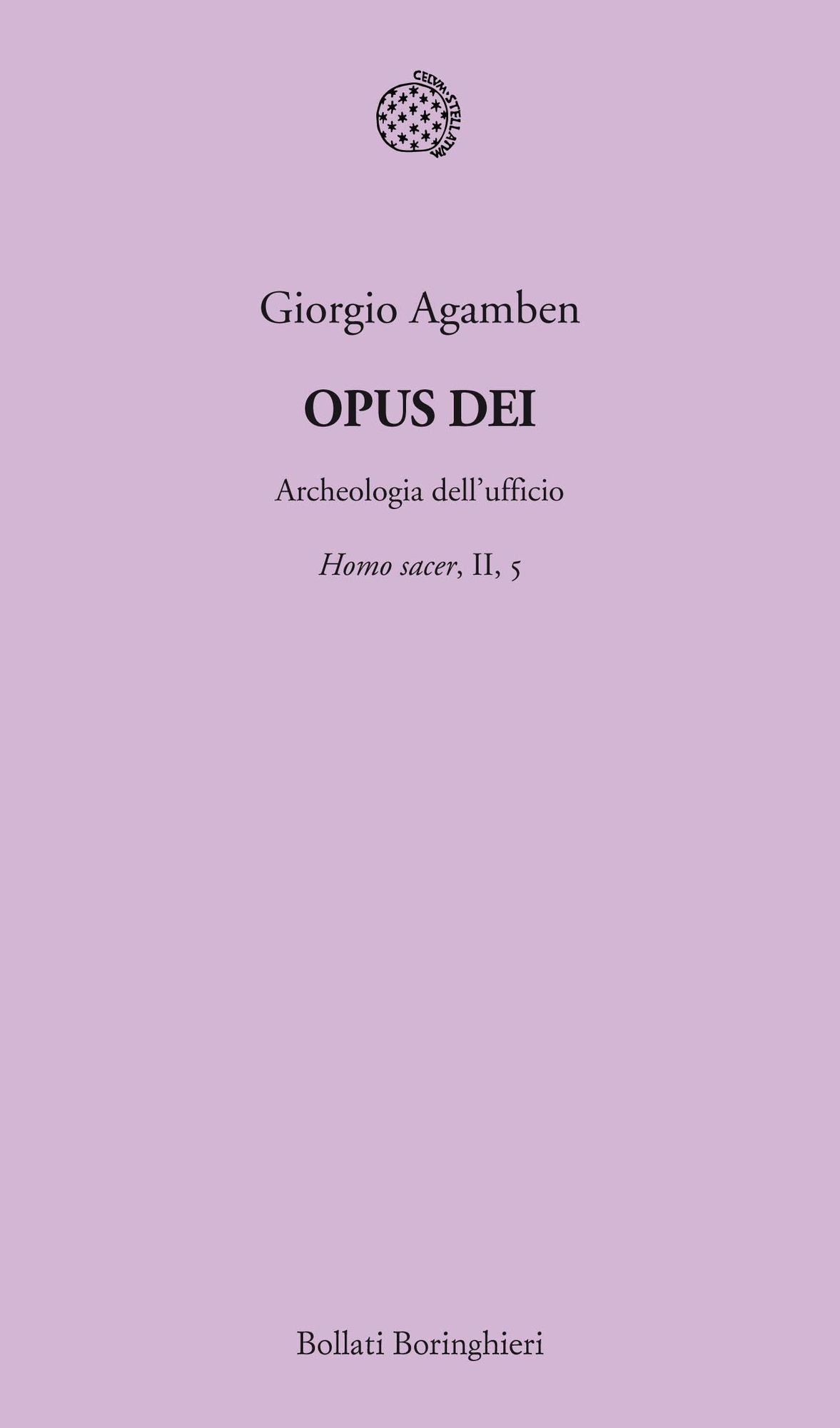 Opus Dei: Archeologia dell'ufficio. Homo sacer, II, 5