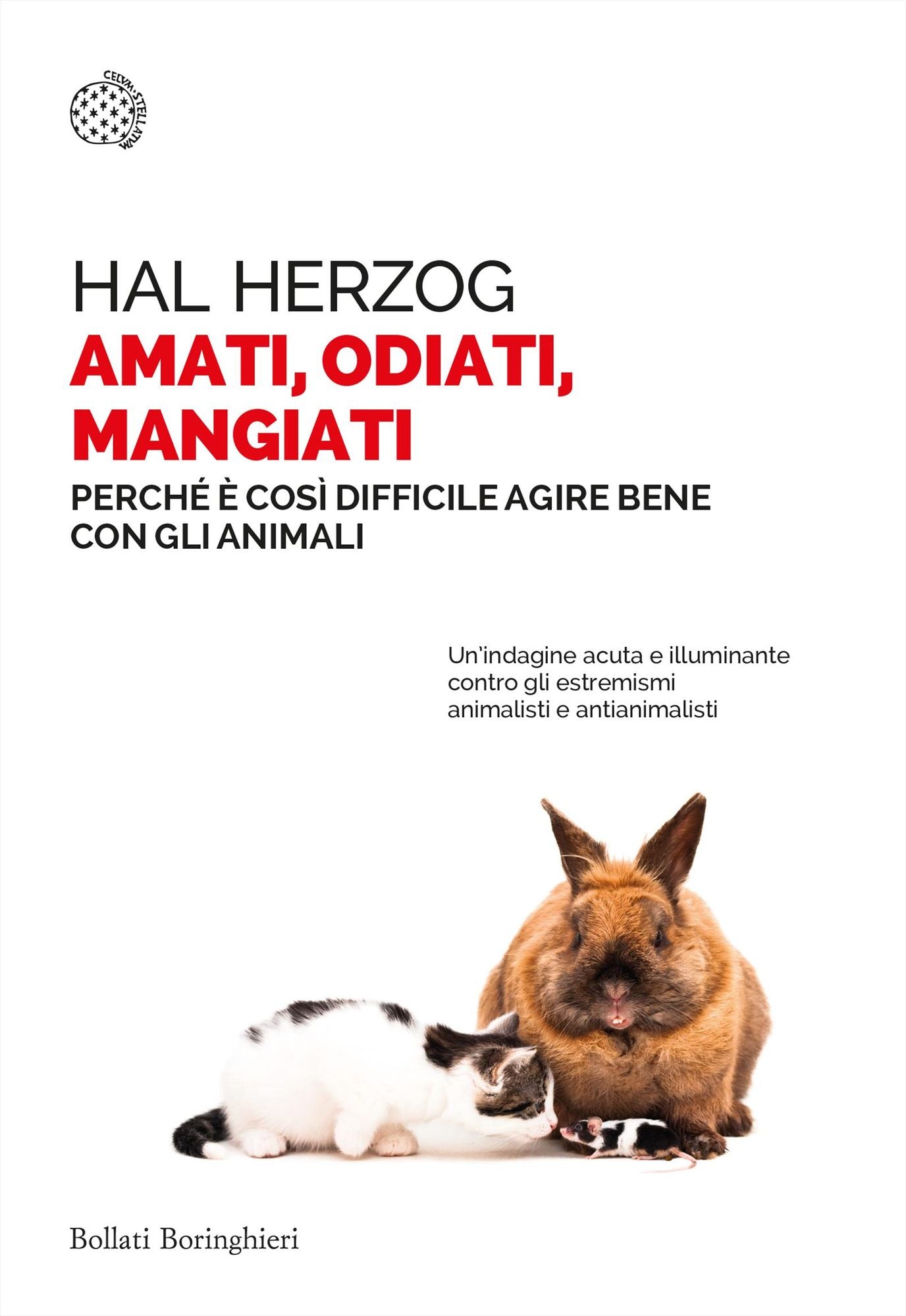 Amati, odiati, mangiati: Perché è così difficile agire bene con gli animali