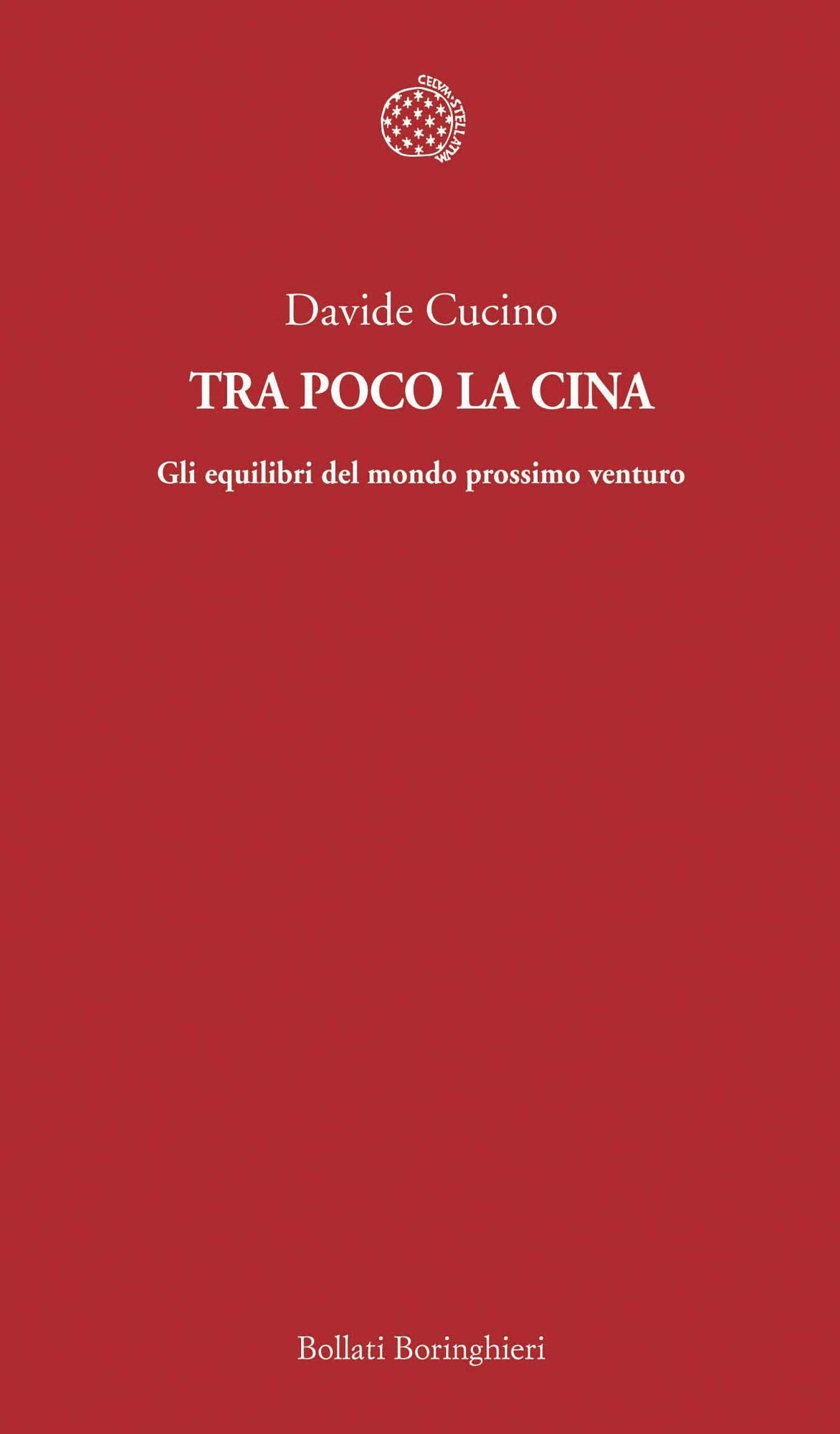 Tra poco la Cina: Gli equilibri del mondo prossimo venturo