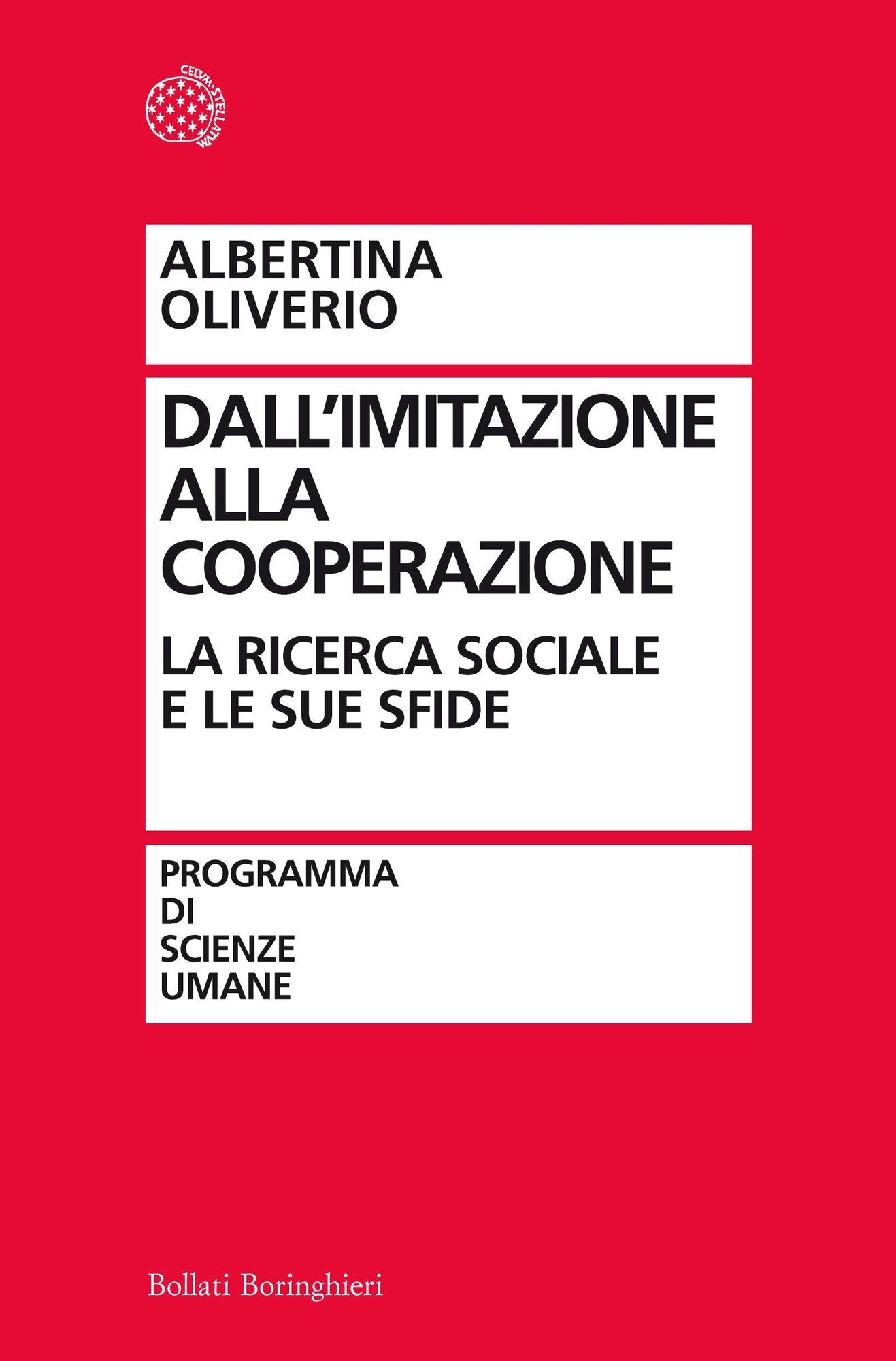 Dall'imitazione alla cooperazione: La ricerca sociale e le sue sfide