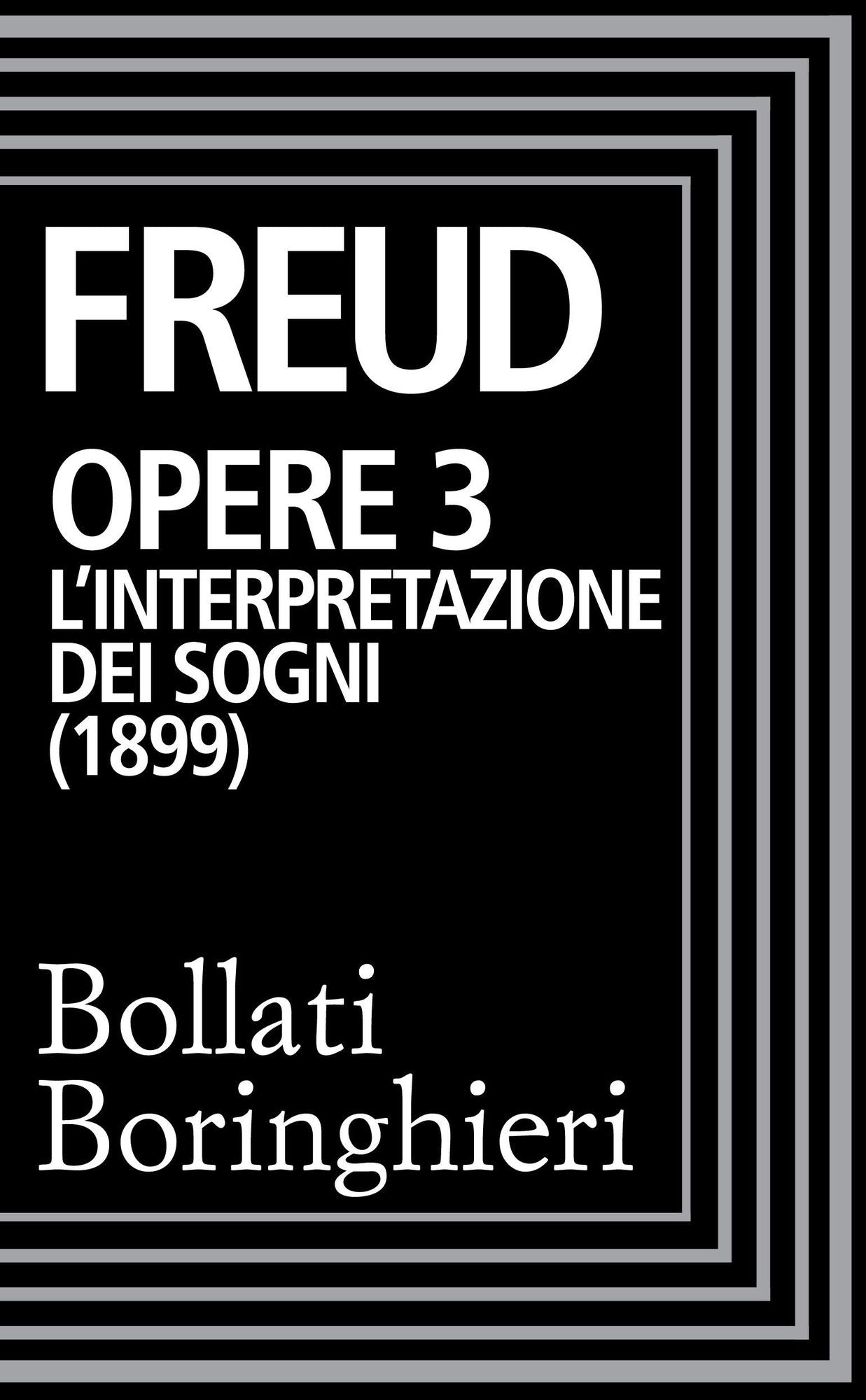 Opere vol. 3 1900-1905: L'interpretazione dei sogni