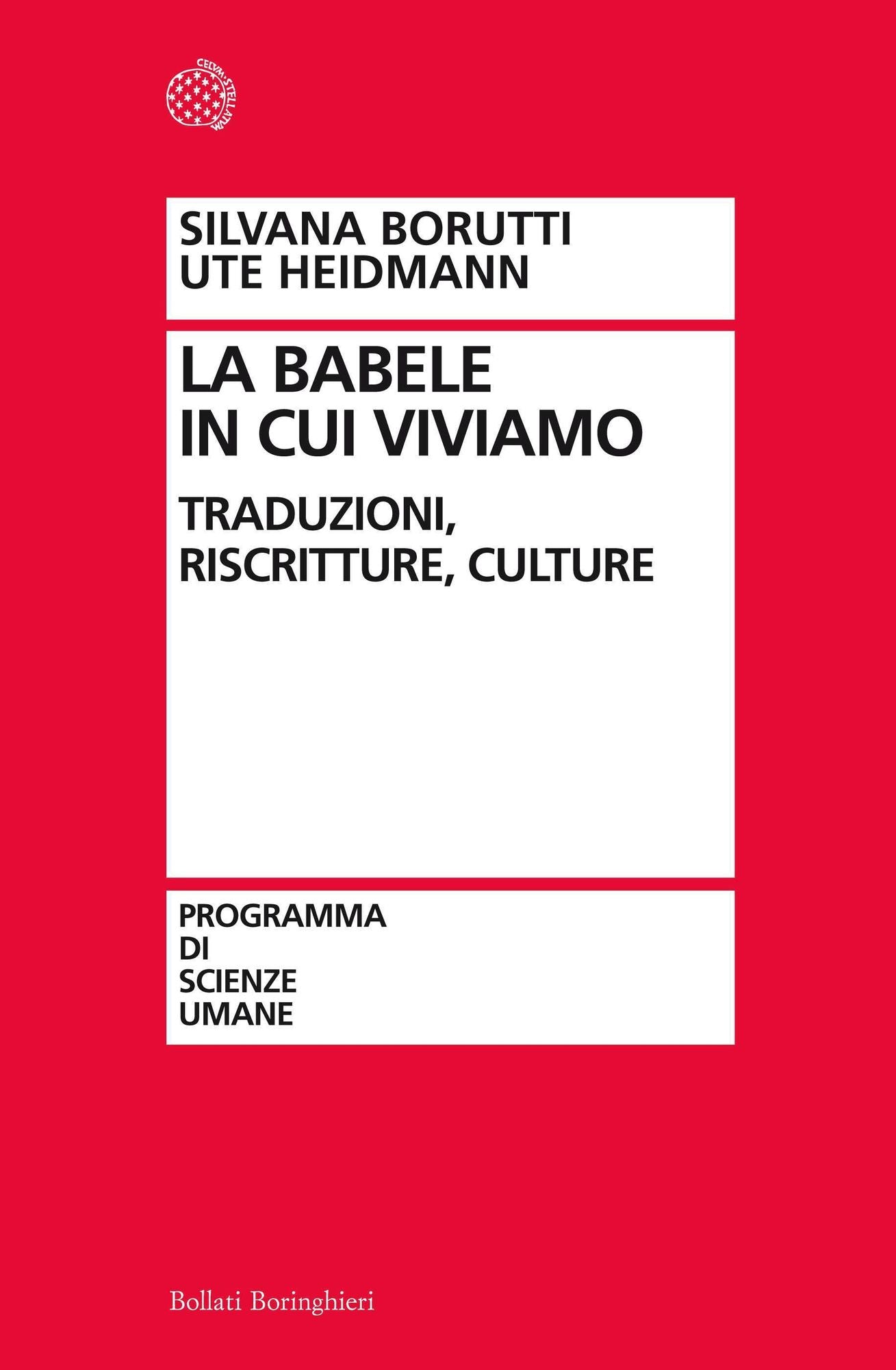 La Babele in cui viviamo: Traduzioni, riscritture, culture